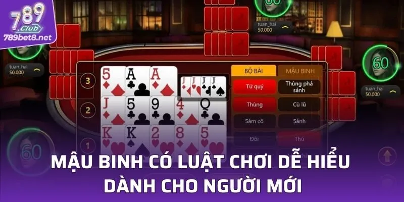 Mậu binh có luật chơi dễ hiểu dành cho người mới