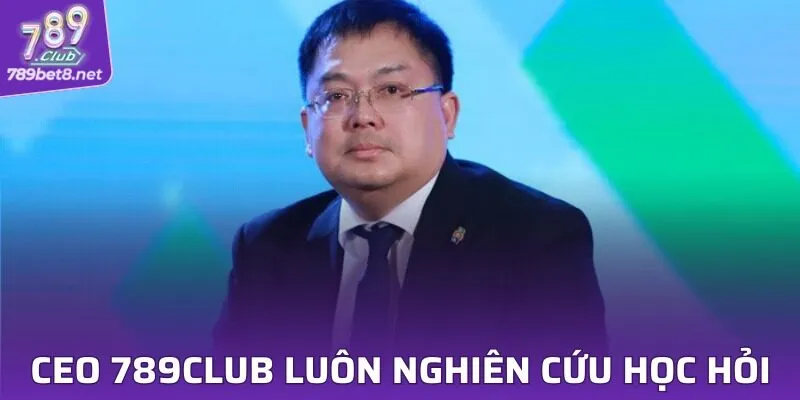 Nhà lãnh đạo luôn học hỏi để phát triển 789CLUB