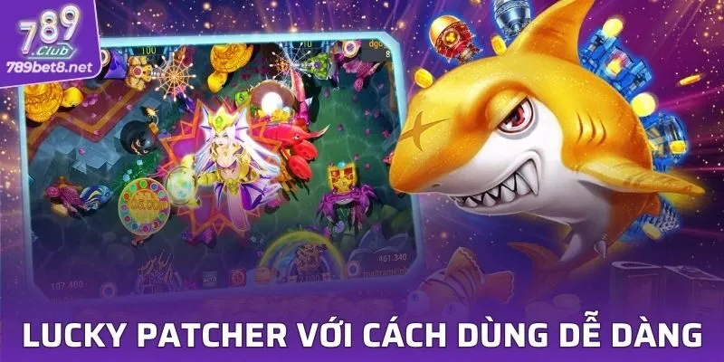 Lucky Patcher thú vị với cách dùng dễ dàng