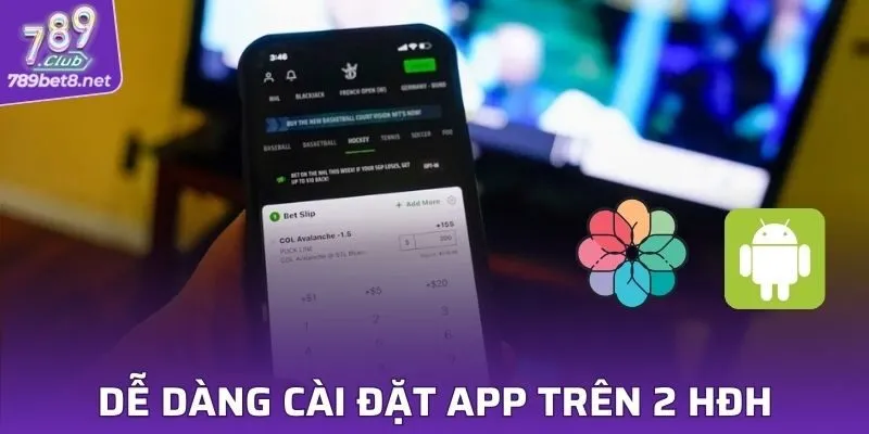 Dễ dàng cài đặt app trên 2 hệ điều hành phổ biến nhất